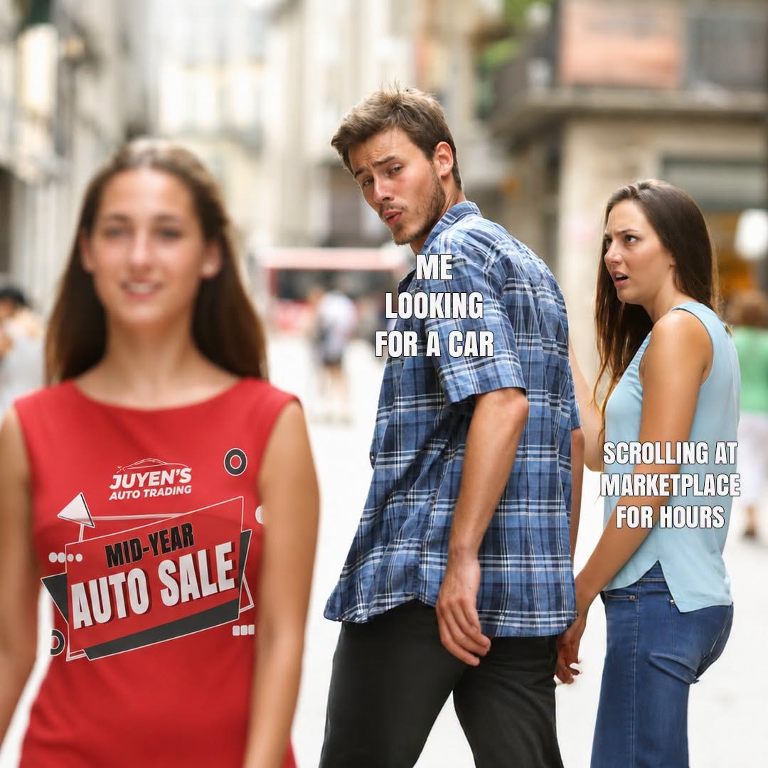 Distracted boyfriend meme — Juyen's Mid-Year Auto Sale vs scrolling Marketplace